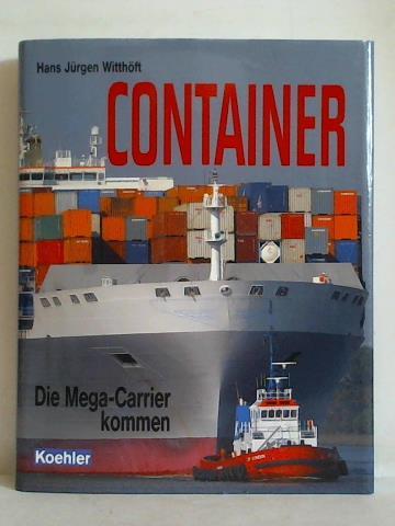 Witthft, Hans Jrgen - Container - Die Mega-Carrier kommen