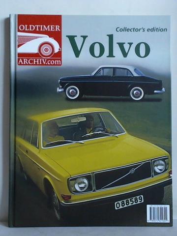 Haakman, Jan / Hattuma, Eduard / Hendriks, Peter (Redaktion) - Oldtimer-Archiv.com - Collector's edition: Volvo