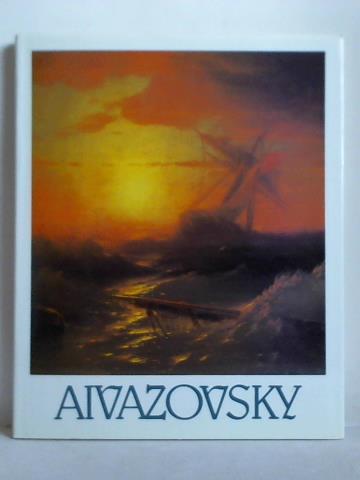 Novouspensky, Nikolai (Zusammenstellung) - Aivazovsky (1817 - 1900)