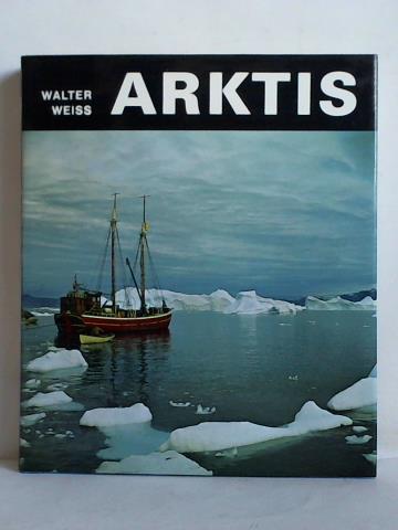 Weiss, Walter - Arktis