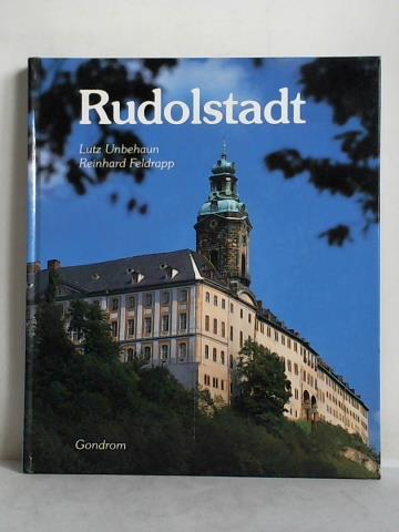 Unbehaun, Lutz / Feldrapp, Reinhard - Rudolfstadt