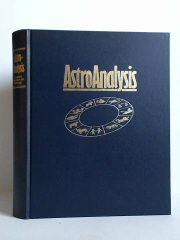 The American Astro Analyts Institute (Hrsg.) - AstroAnalysis. Das groe Handbuch der Astrologie