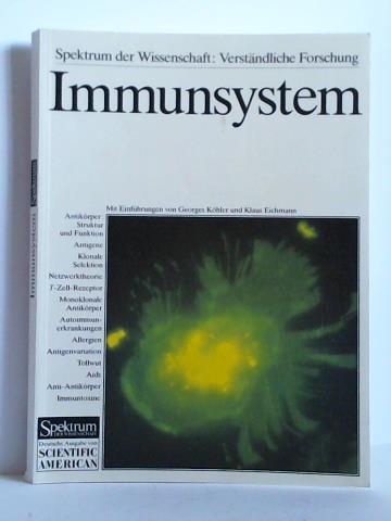 Khler, Georges / Eichmann, Klaus (Einfhrungen) - Immunsystem. Abwehr und Selbsterkennung auf molekularem Niveau