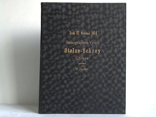 Kthen ( Anhalt) - Fiedler, W. - Zum 17. Februar 1914. Stenographen-Verein Stolze-Schrey, Cthen