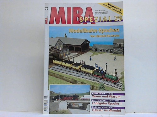 MIBA-Spezial 29 - Modellbahn-Epochen. Von damals bis heute