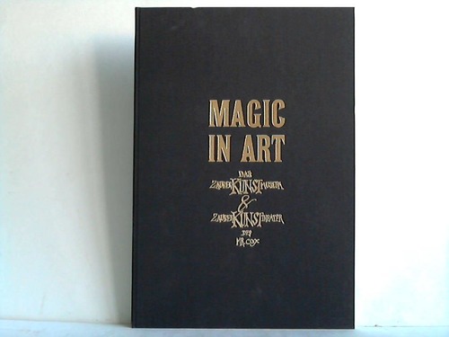 Magic in Art. Das Zauberkunstmuseum & Zauberkunsttheater des Mr. Cox
