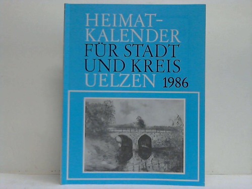 Seidat, Hans E. - Heimat-Kalender fr Stadt und Kreis Uelzen 1986