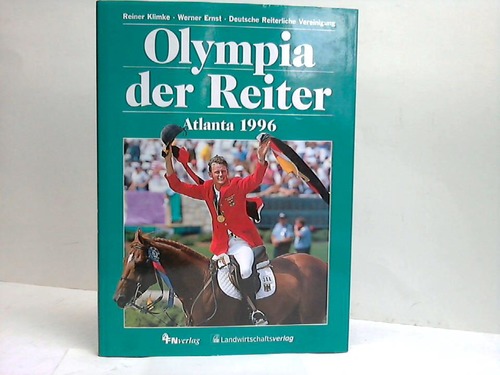 Deutsche Reiterliche Vereinigung/Klimke, Reiner/Ernst, Werner (Hrsg.) - Olympia der Reiter. Atlanta 1996
