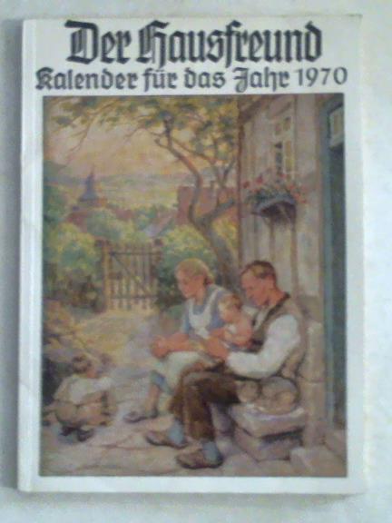 Hausfreund, Der - Illustrierter Familienkalender. Jahrgang 87