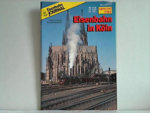 Eisenbahn-Journal - EJ-Special 7/92: Eisenbahn in Kln von Peter Schiebel und Winand Perillieux