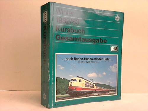 Deutsche Bundesbahn (Hrsg.) - Kursbuch-Gesamtausgabe Winter 1982/83, gltig vom 26. September bis 28. Mai 1983