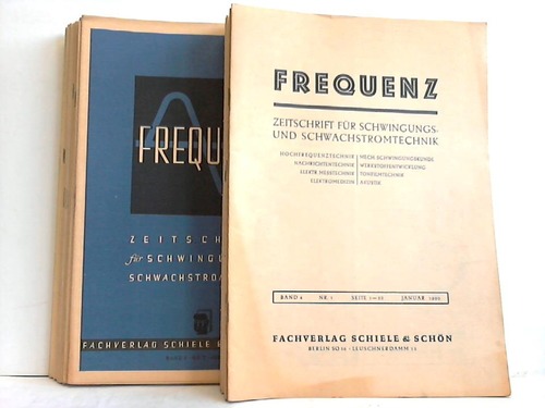 Frequenz - Zeitschrift fr Schwingungs- und Schwachstromtechnik - 1. bis 4. Jahrgang; Heft 1 bis 30/1947-1950. 30 Ausgaben
