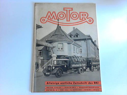 Motor - Alleinige amtliche Zeitschrift des RKI, 24. Jahrgang 1936, Heft Nr. 6