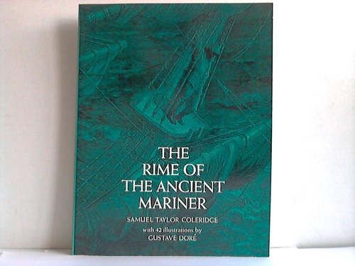 Dor, Gustave/ Rose, Milicent - The Rime of the Ancient Mariner. Samuel Taylor Coleridge