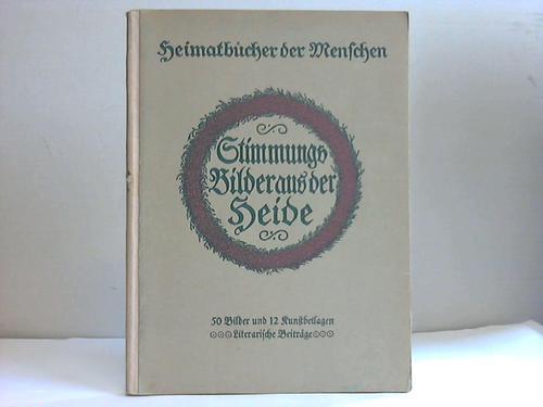 Wiechmann, Hermann Adolf (Hrsg.) - Stimmungsbilder aus der Heide. Literarische Beitrge
