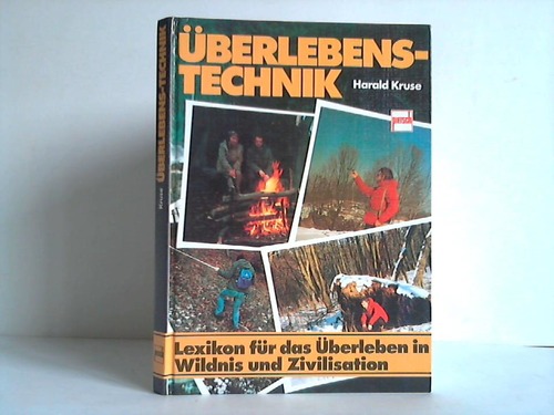 Kruse, Harald - berlebenstechnik. Lexikon fr das berleben in Wildnis und Zivilisation