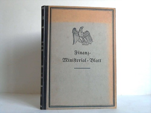 Preuischen Finanzministerium (Hrsg.) - Finanz-Ministerial-Blatt - 13.Jahrgang; Nr. 1 bis 18 / 1929 in einem Band