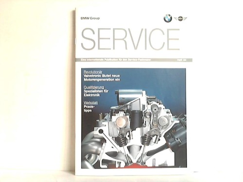 Bayerische Motoren Werke AG, Mnchen (Hrsg.) - BMW Group - Service. Eine internationale Publikation fr den Service-Fachmann; Heft 64