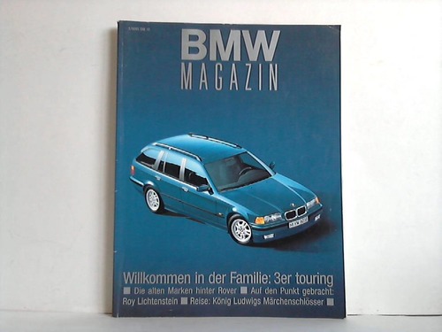 Bayerische Motoren Werke AG, Mnchen (Hrsg.) - BMW Magazin; Nr. 1/1995: Willkommen in der Familie - 3er touring