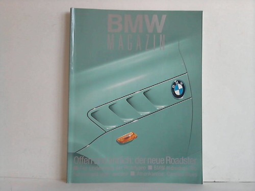 Bayerische Motoren Werke AG, Mnchen (Hrsg.) - BMW Magazin; Nr. 4/1995: Offen und ehrlich - Der neue Roadster