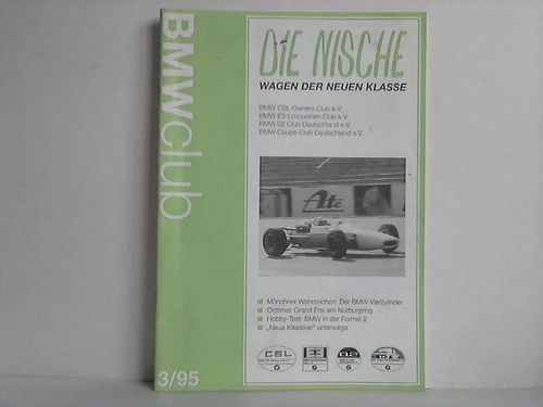 Nische, Die - Wagen der neuen Klasse - Ein Clubmagazin von BMW Typenclubs im BMW Club Europa e.V.; Heft 3/95