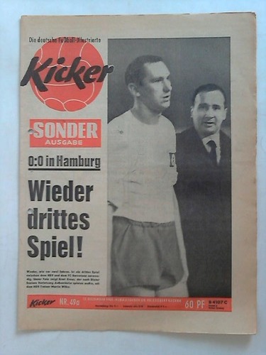 Kicker - Die deutsche Fuball-Illustrierte. Sonderausgabe - Jahrgang 1963; Nr. 49a: 0:0 in Hamburg. Wieder drittes Spiel!