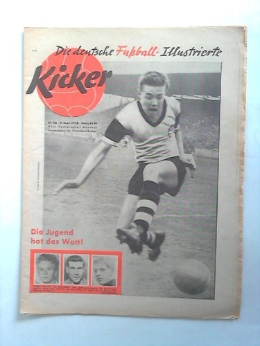 Kicker - Die deutsche Fuball-Illustrierte - Jahrgang 1958; Nr. 36: Die Jugend hat das Wort!