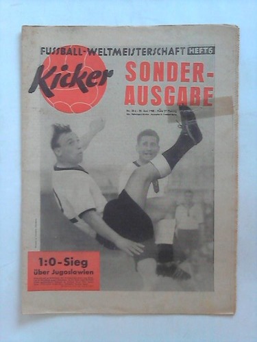 Kicker - Sonder-Ausgabe - Jahrgang 1958; Nr. 24a: 1:0-Sieg ber Jugoslawien