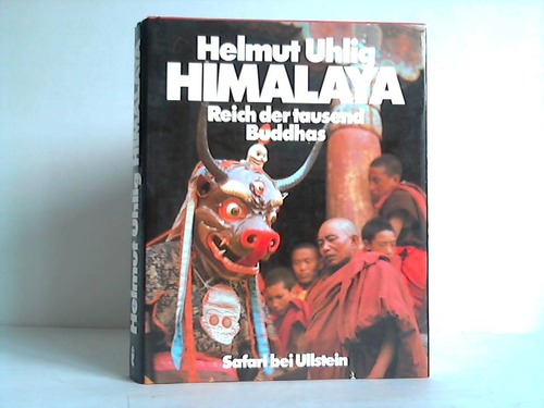 Uhlig, Helmut - Himalaya. Reich der tausend Buddhas - Menschen, Gtter und Dmonen am Dach der Welt