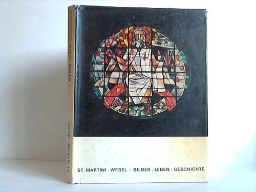 Katholisches Pfarramt St. Martini, Wesel (Hrsg.) - St. Martini, Wesel. Bilder - Leben - Geschichte