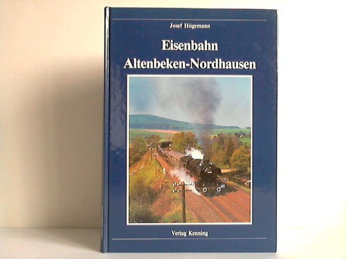 Hgemann, Josef - Eisenbahn Altenbeken-Nordhausen