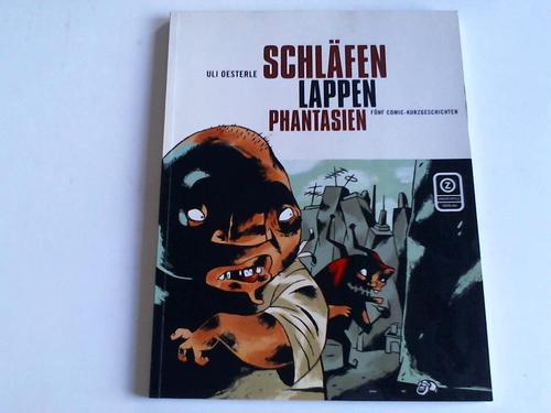 Oesterle, Uli - Schlfenlappenphantasien. 5 Comic-Kurzgeschichten