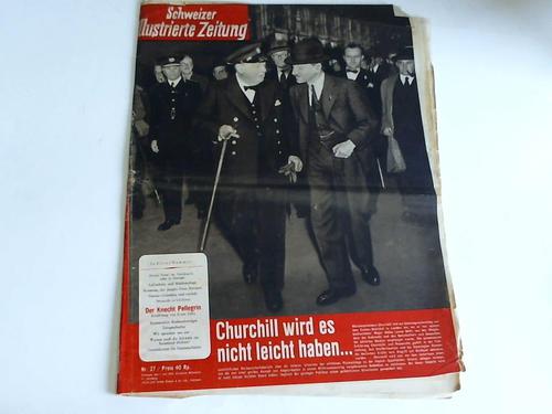 Schweizer Illustrierte Zeitung - Heft Nr. 27,  31. Jahrgang, 1. Juli 1942: Churchill wird es nicht leicht haben