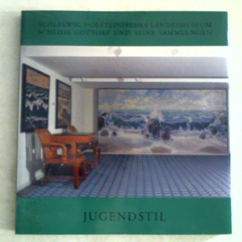 Spielmann, Heinz (Hrsg.) - Schloss Gottorf und seine Sammlungen. Jugendstil