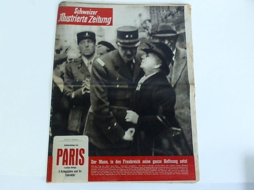 Schweizer Illustrierte Zeitung - Heft Nr. 35, 33. Jahrgang, 30. August 1944: Schicksalstage von Paris. Der Mann, in den Frankreich seine ganze Hoffnung setzt