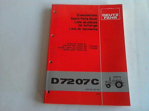 Klckner-Humbold-Deutz AG (Hrsg.) - Ersatzteilliste. D 7207C. 500 0736 1051-99. Gltig ab Traktor Nr. 7753 0001, 7755 0001. 9.81