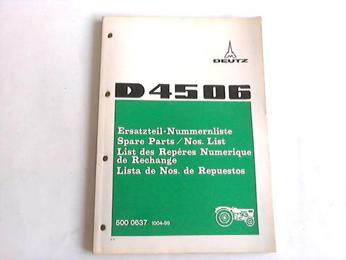 Klckner-Humbold-Deutz AG (Hrsg.) - Ersatzteil-Nummernliste D4506. 500 0637 1004-99. 9.72