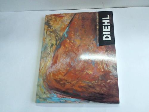 Diehl, H. J. - Bilder, Gouachen, Zeichnungen. Ausstellung Kunsthalle Berlin
