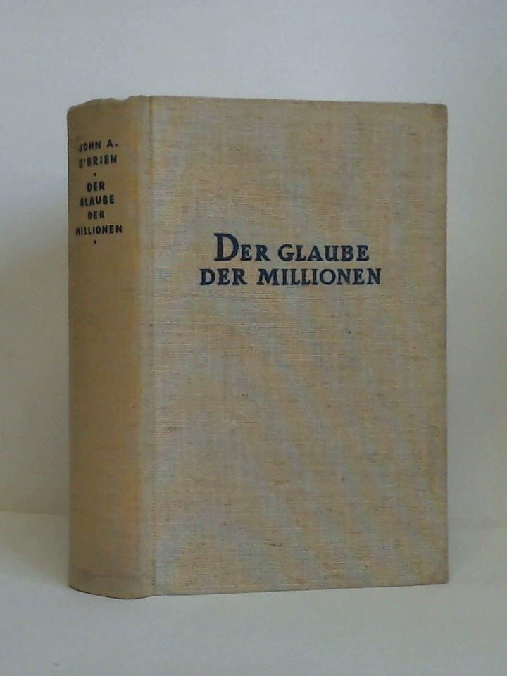 O'Brien, John A. - Der Glaube der Millionen. Die Beweise der Katholischen Religion