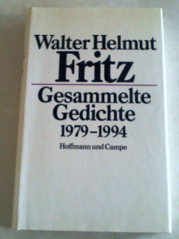 Fritz, Walter Helmut - Gesammelte Gedichte 1979 - 1994