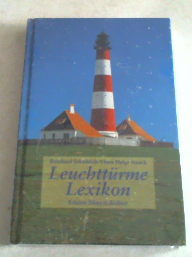 Scheiblich, Reinhard / Staack, Hans Helge - Leuchttrme Lexikon