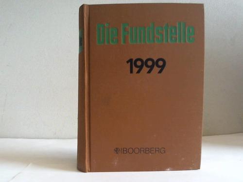 Fundstelle, Die - 52. Jahrgang 1999 (Hefte 1 bis 24). Fundstellennachweis und Erluterung aller wichtigen Vorschriften fr die Gemeindeverwaltung in Niedersachsen