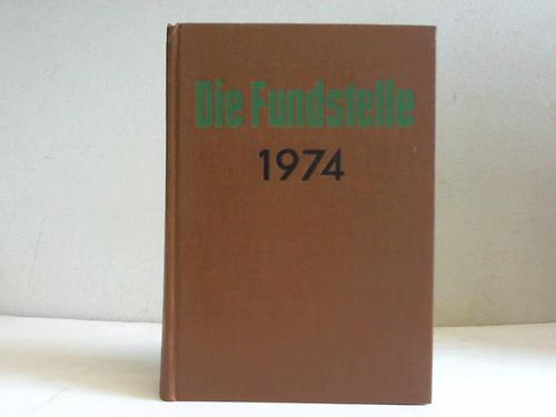 Fundstelle, Die - Jahrgang 1974 (Hefte 1 bis 24). Fundstellennachweis und Erluterung aller wichtigen Vorschriften fr die Gemeindeverwaltung in Niedersachsen