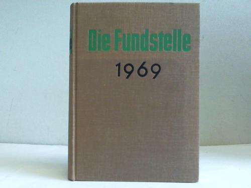 Fundstelle, Die - Jahrgang 1969 (Hefte 1 bis 24). Fundstellennachweis und Erluterung aller wichtigen Vorschriften fr die Gemeindeverwaltung in Niedersachsen