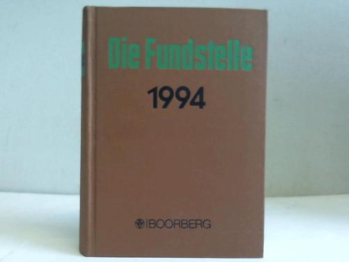 Fundstelle, Die - Jahrgang 1994 (Hefte 1 bis 24). Fundstellennachweis und Erluterung aller wichtigen Vorschriften fr die Gemeindeverwaltung in Niedersachsen