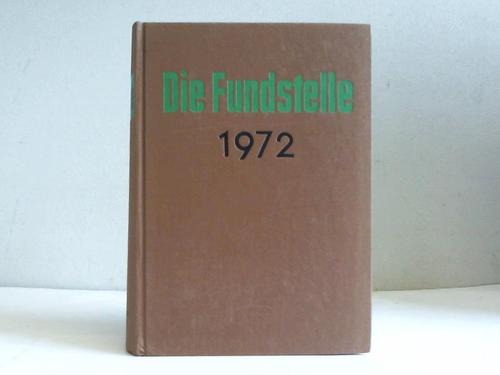 Fundstelle, Die - Jahrgang 1972 (Hefte 1 bis 24). Fundstellennachweis und Erluterung aller wichtigen Vorschriften fr die Gemeindeverwaltung in Niedersachsen