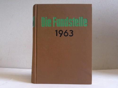 Fundstelle, Die - Jahrgang 1963 (Hefte 1 bis 24). Fundstellennachweis und Erluterung aller wichtigen Vorschriften fr die Gemeindeverwaltung in Niedersachsen