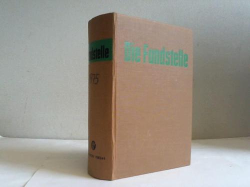 Fundstelle, Die - Jahrgang 1975 (Hefte 1 bis 24). Fundstellennachweis und Erluterung aller wichtigen Vorschriften fr die Gemeindeverwaltung in Niedersachsen