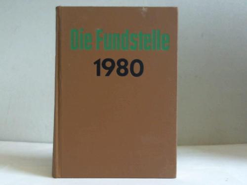 Fundstelle, Die - Jahrgang 1980 (Hefte 1 bis 24). Fundstellennachweis und Erluterung aller wichtigen Vorschriften fr die Gemeindeverwaltung in Niedersachsen
