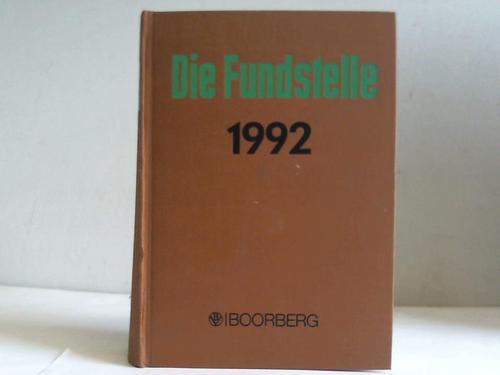 Fundstelle, Die - Jahrgang 1992 (Hefte 1 bis 24). Fundstellennachweis und Erluterung aller wichtigen Vorschriften fr die Gemeindeverwaltung in Niedersachsen